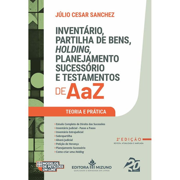 Inventário, Partilha de Bens, Holding, de A a Z 2ª edição - editoramizuno