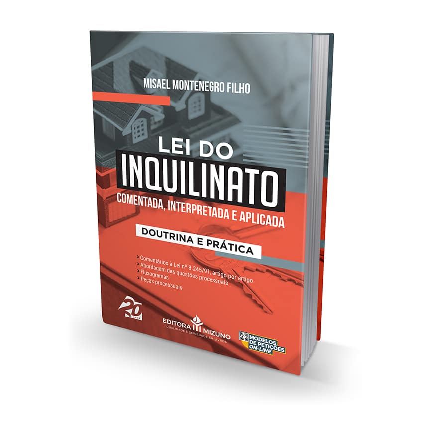 Lei do Inquilinato Comentada, Interpretada e Aplicada - Doutrina e Prática - editoramizuno