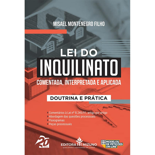 Lei do Inquilinato Comentada, Interpretada e Aplicada - Doutrina e Prática - editoramizuno