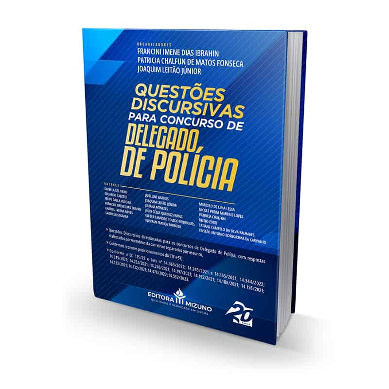 Questões Discursivas para Concurso de Delegado de Polícia - editoramizuno